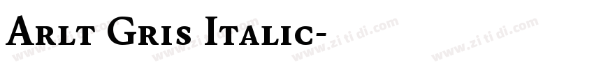 Arlt Gris Italic字体转换